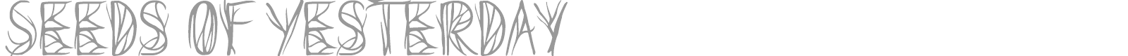 Seeds Of Yesterday font preview